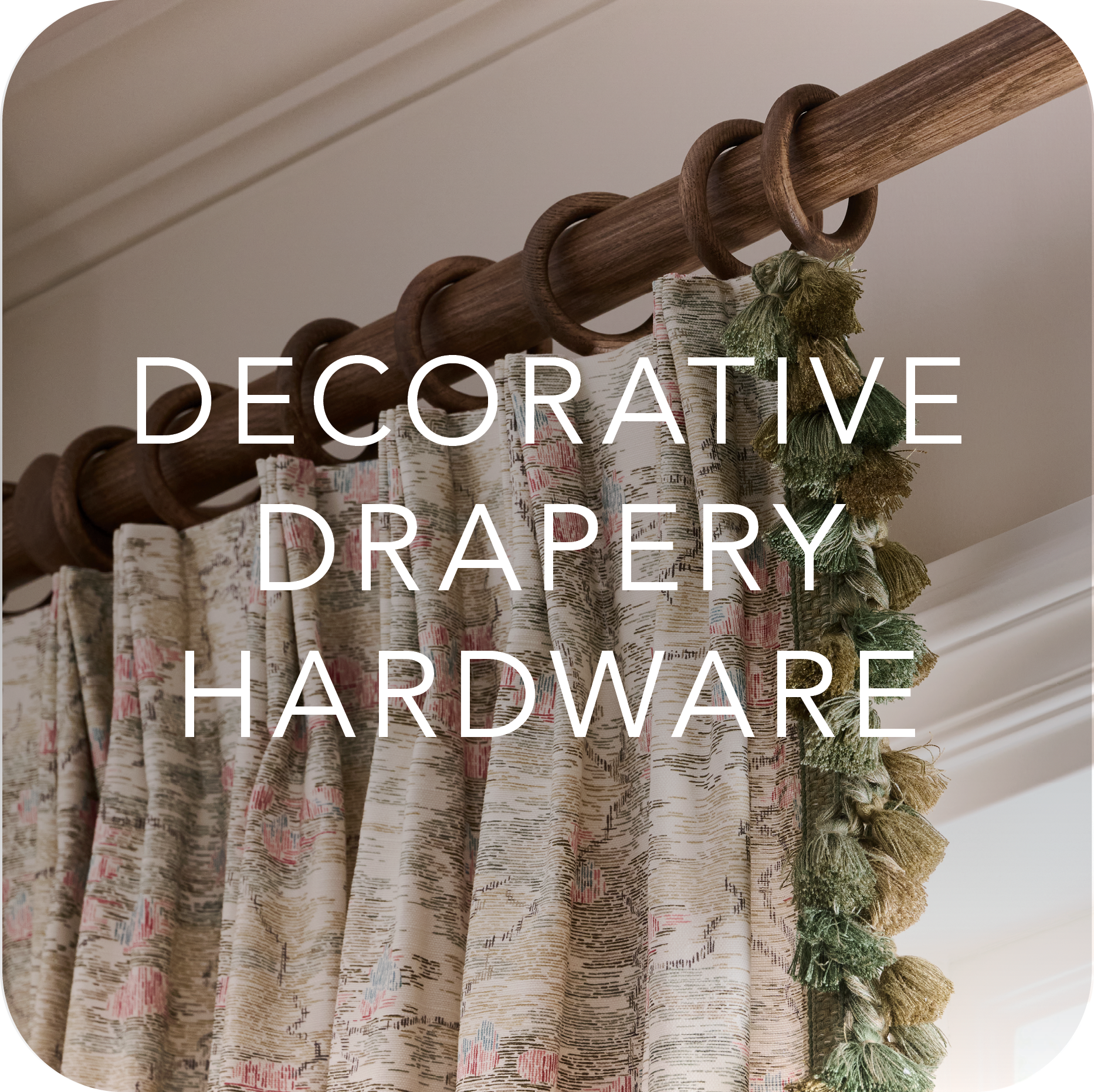 Heirloom_Collections_LandingPage_DecorativeDraperyHardware