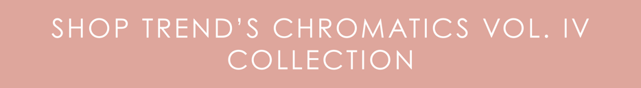 Trend_ChromaticsIV_LandingPage_CTA